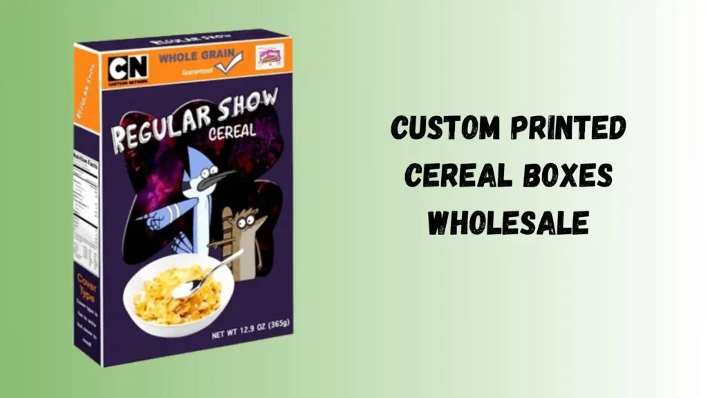 Custom Printed Cereal Boxes Crafted to Captivate Consumers