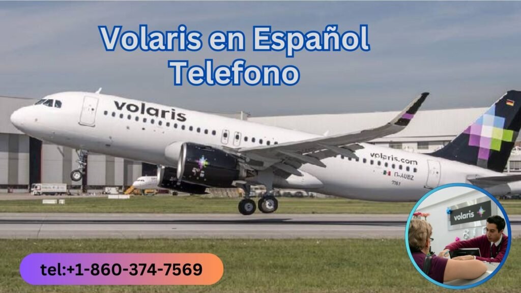 Volaris en Español Telefono