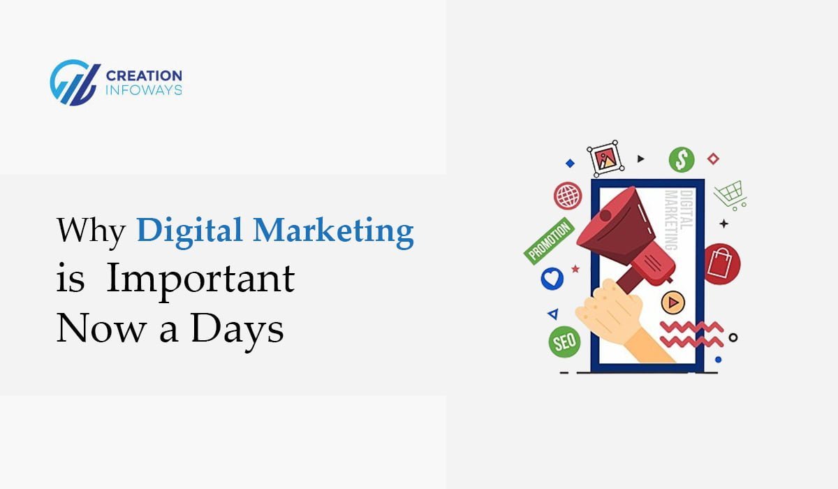 Why Digital Marketing Is Important Now a Days