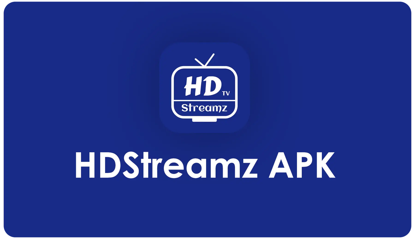 HDStreamz App Download
