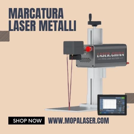 Marcatura Laser Metalli: Precisione e Innovazione con MopaLaser