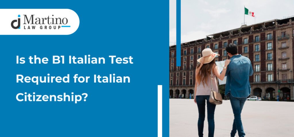 Is the B1 Italian Test Required for Italian Citizenship?