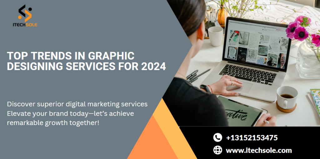 Top Trends in Graphic Designing Services