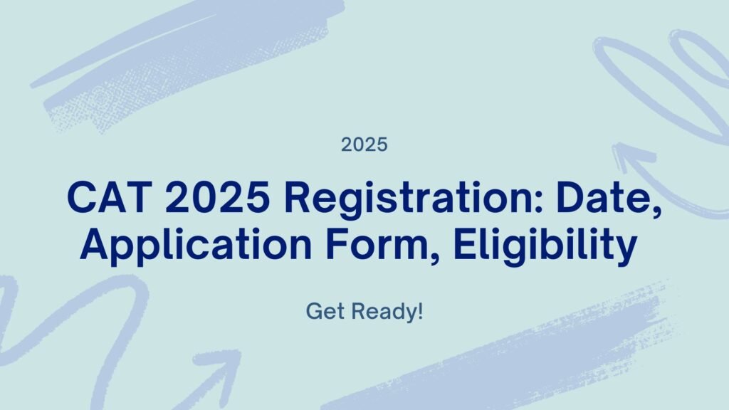 CAT 2025 Registration