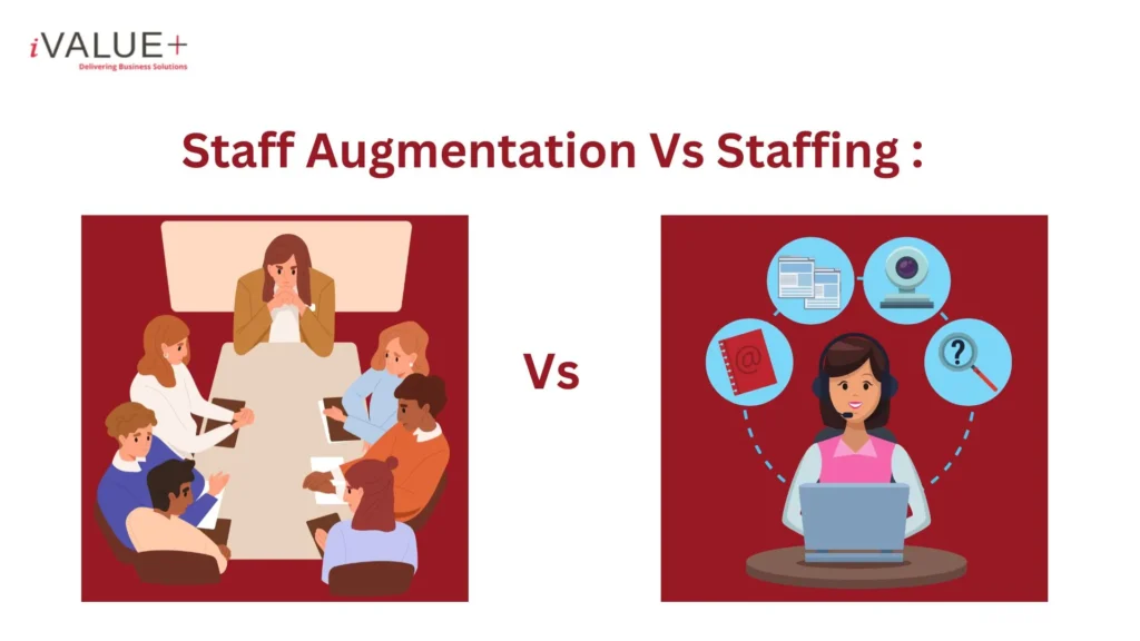 Staff-Augmentation-Vs-Staffing