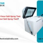 What is a 72-hour Salt Spray Test and 48-hour Salt Spray Test?