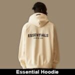 Essentials Hoodie: A Complete Guide to Style, Comfort, and Versatility