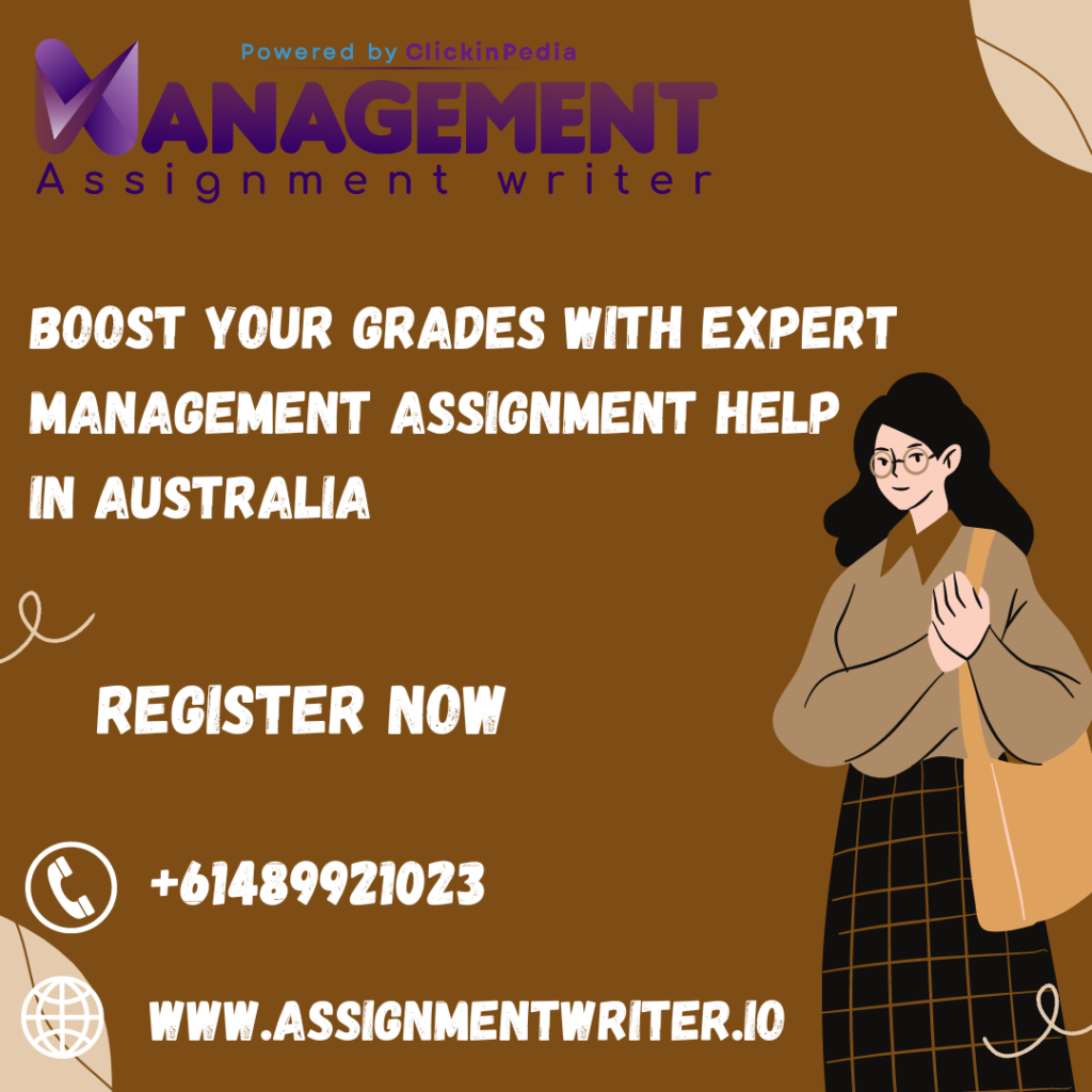 Boost Your Grades with Expert Management Assignment Help in Australia