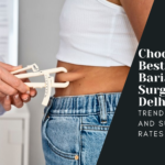 Choosing the Best Bariatric Surgery in Delhi: Trends, Costs, and Success Rates