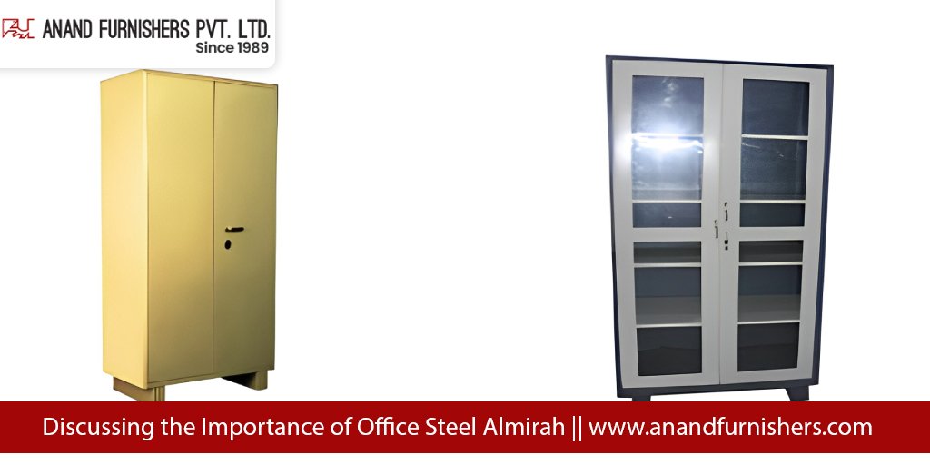 Discussing the Importance of Office Steel Almirah