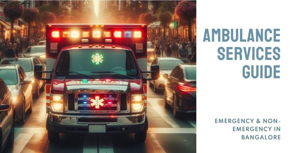 Emergency and non-emergency ambulance services in Bangalore