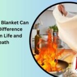 How a Fire Blanket Can Be the Difference Between Life and Death