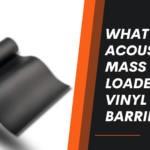 What Is an Acoustic Mass Loaded Vinyl Barrier?