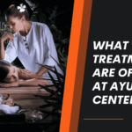 What Treatments Are Offered at Ayurvedic Centers?