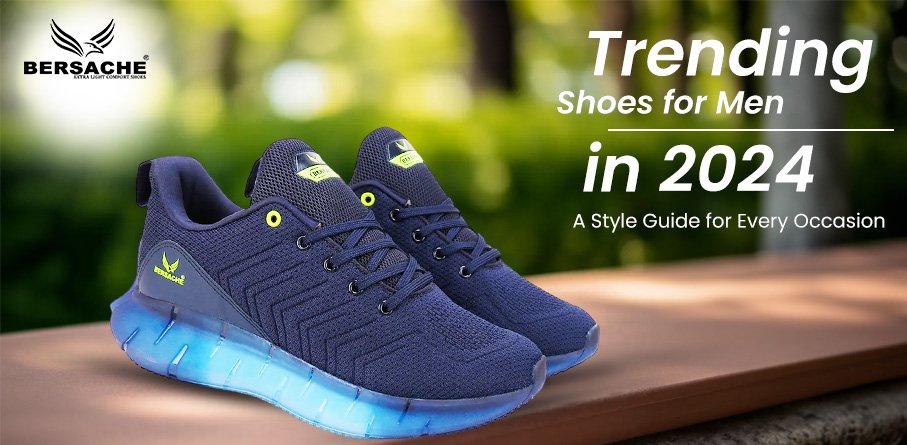 Trending Shoes for Men in 2024, Trending Shoes for Men