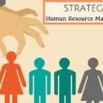 A Complete Guide to Strategic Human Resource Management: Principles, Objectives & Approaches