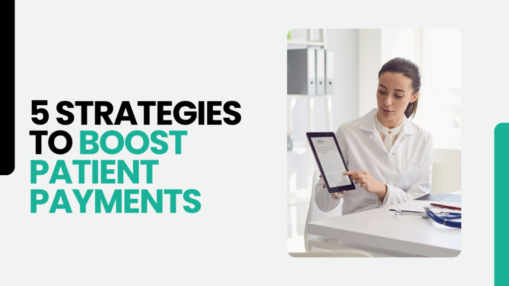 Strategies to Boost Patient Payments