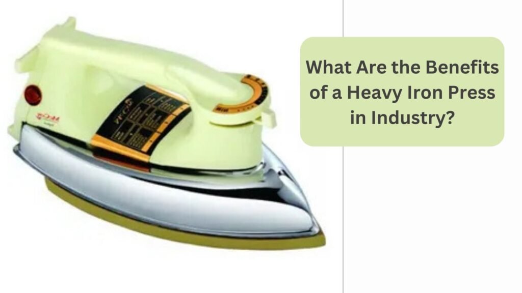 What Are the Benefits of a Heavy Iron Press in Industry