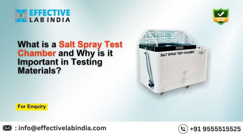 What is a Salt Spray Test Chamber and Why is it Important in Testing Materials