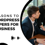 Top Reasons to Hire WordPress Developers for Your Business