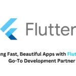 Building Fast, Beautiful Apps with Flutter: Your Go-To Development Partner