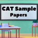 How CAT Sample Papers 2025 of Influence Exam Preparations