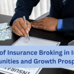 Future of Insurance Broking in India: Opportunities and Growth Prospects