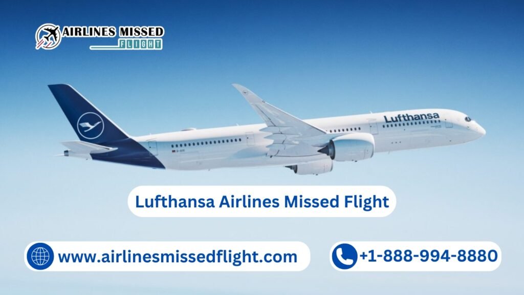 If, for example, you miss your Lufthansa flight due to a delay, you are generally immediately rebooked by Lufthansa Airlines Missed Flight.