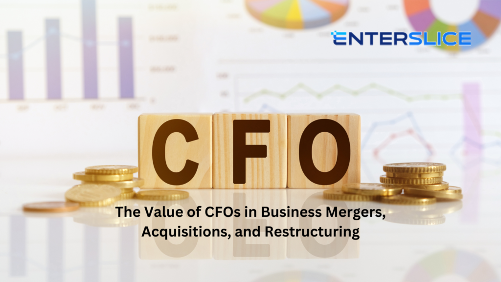 The Value of CFOs in Business Mergers, Acquisitions, and Restructuring