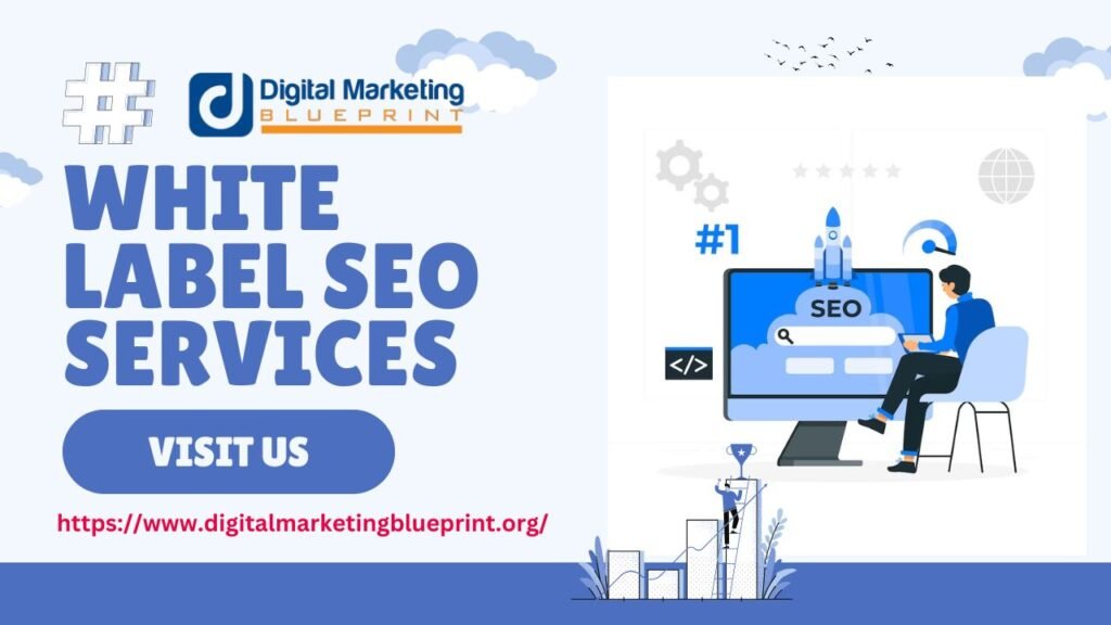 White-Label SEO Services – Digital Marketing Blueprint