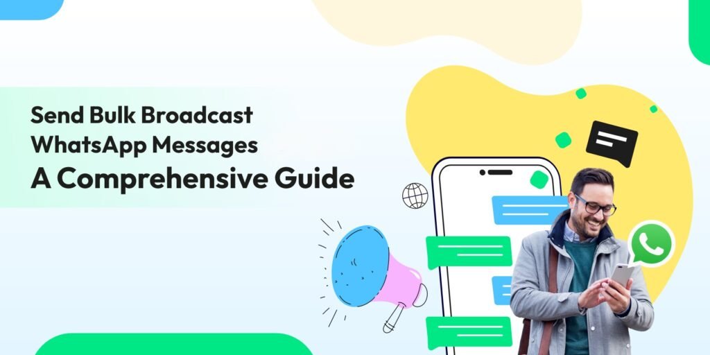 Bulk Broadcast WhatsApp Message