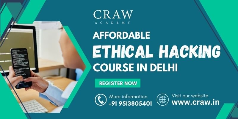 Craw Academy banner promoting an affordable ethical hacking course in Delhi with contact details and a registration option