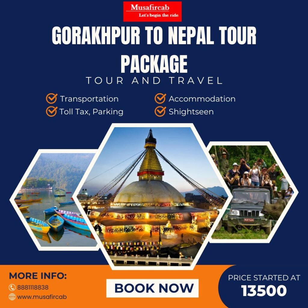 Gorakhpur to Nepal Tour Package