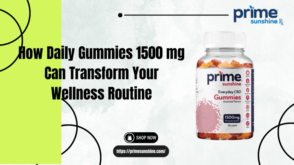 Daily Gummies 1500 mg