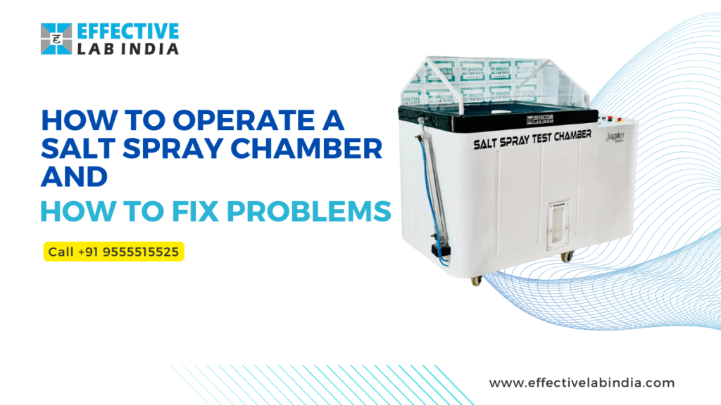 How to Operate a Salt Spray Chamber and