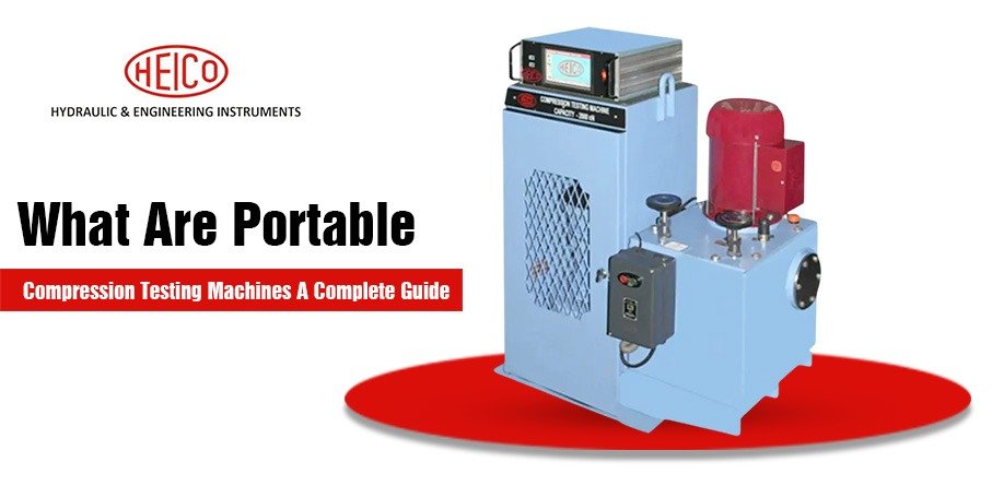 What Are Portable Compression Testing Machines A Complete Guide