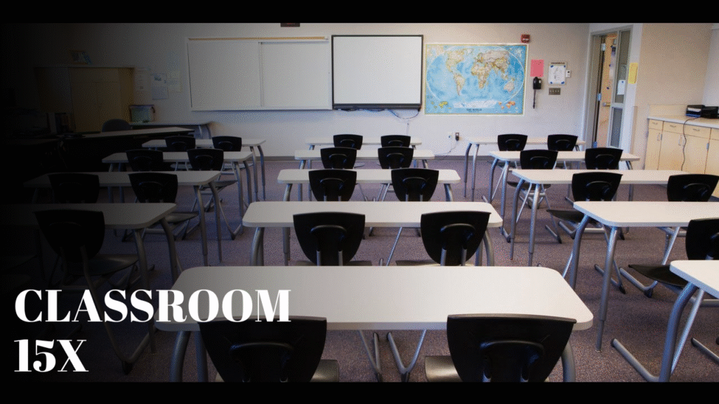 Classroom 15X