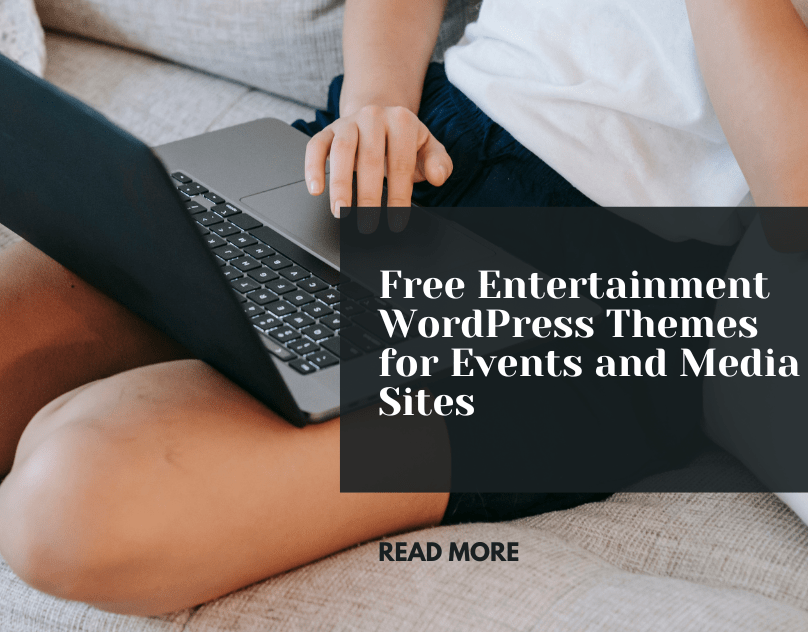 Free Entertainment WordPress Themes for Events and Media Sites