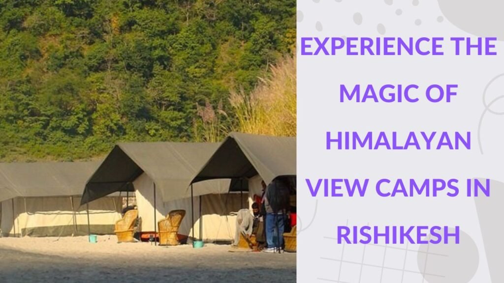 Camps in Rishikesh