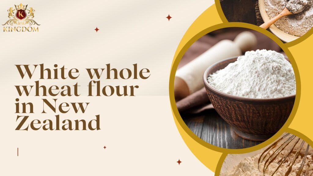 white whole wheat flour in new zealand