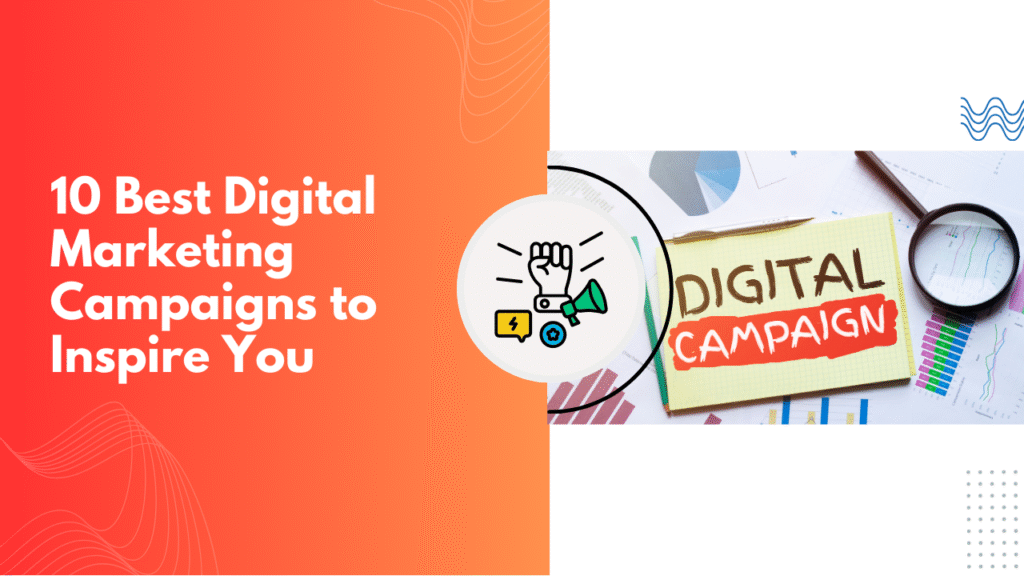 10-Best-Digital-Marketing-Campaigns-to-Inspire-You