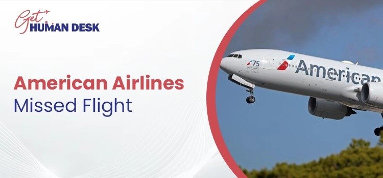 American Airlines Missed Flight