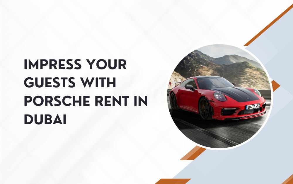 porsche rent in dubai