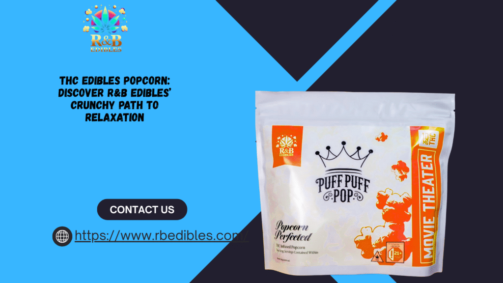 THC Edibles Popcorn