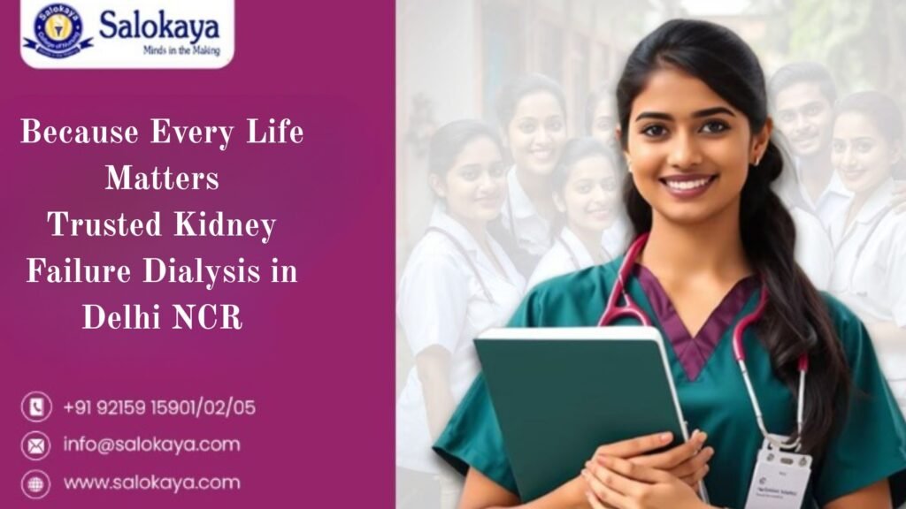 Because-Every-Life-Matters-Trusted-Kidney-Failure-Dialysis-in-Delhi-NCR
