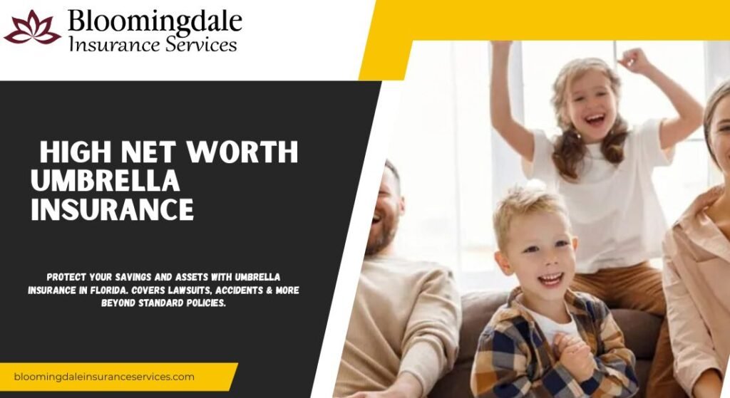 High Net Worth Umbrella Insurance