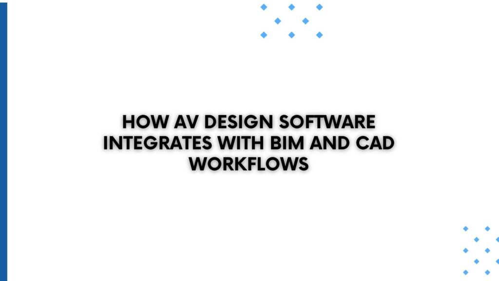 AV Design Software