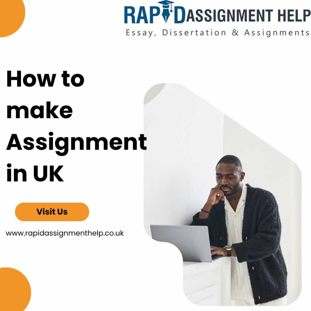 How to make Assignment in UK