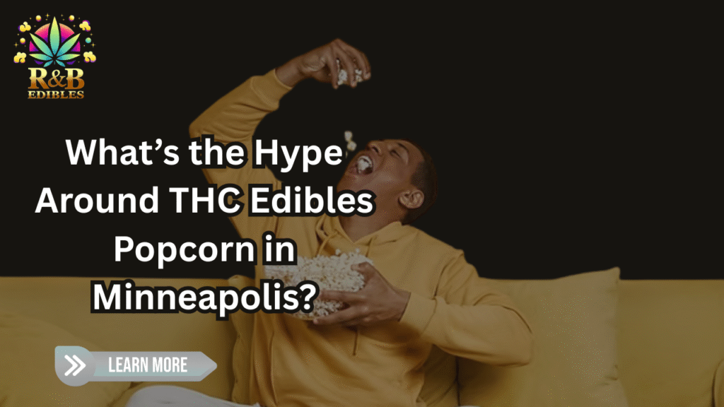 THC Edibles Popcorn